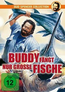 Buddy fängt nur große - , fische