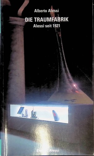 Die traumfabrik alessi seit - traumfabrik,