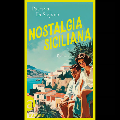 Nostalgia siciliana roman - nostalgia, siciliana:
