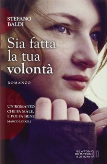 Sia fatta tua - tua, volontà