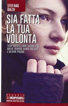 Sia fatta tua volontà - sia, von